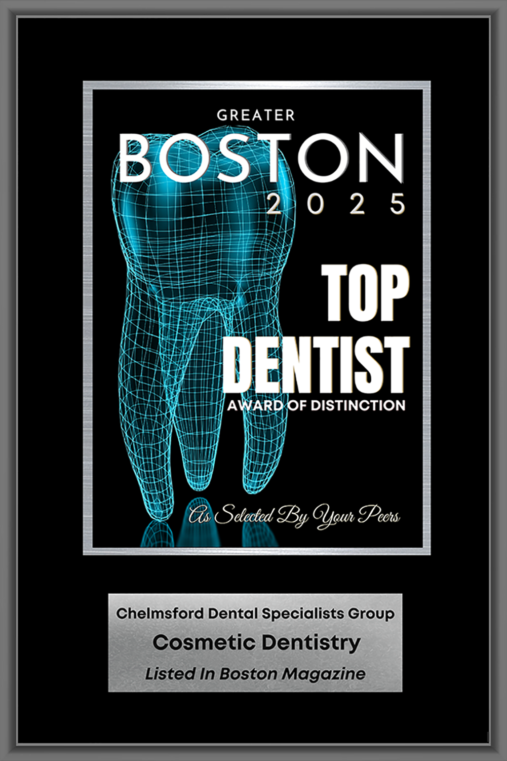 Chelmsford Dental Specialists Group's award plaque for Greater Boston Top Dentist 2025.